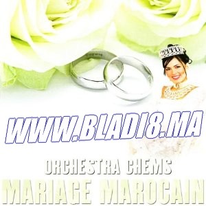 Orchestere Chems - Mariage Marocain 2011